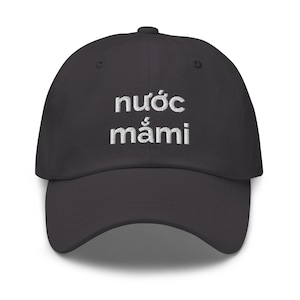 Nước Mắmi Vietnamese Dad hat, Embroidered Baseball Cap