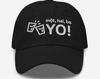 Vietnamese "một, hai, ba, YO!" Embroidered Dad Hat