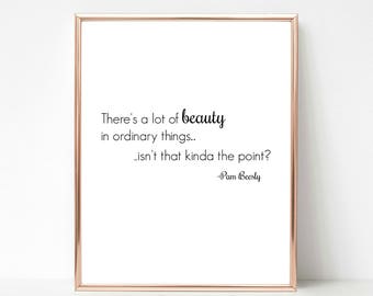 There\’s A Lot Of Beauty In Ordinary Things Quote There\’s A Lot Of Beauty In Ordinary Things Quote