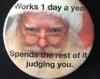 Christmas meme badge, pin, button, santa gift, stocking filler, naughty, nice