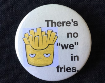 Food, fries, maccas, burgers, fast food, brooch, quotes, Hollywood, badge, pin up, rockabilly, Vintage, funny, humour
