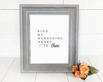Bind My Wandering Heart To Thee | Come Thou Fount Hymn Printable | Black & White 8x10 Hymn Art | Lyric Digital Download