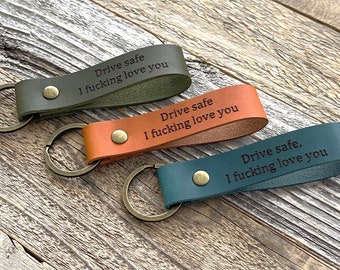 3rd Anniversary Gift, Leather Keychain, Fathers Day Gift, Don't do stupid shit,drive safe I love you funny custom keychain personalized gift