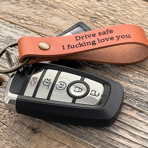 Drive safe I fucking love you, gift from wife, new driver gift, genuine leather keychain bestfriend, boyfriend, girlfriend, Fathers Day Gift