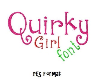 Quirky Girl Embroidery Font, Instant Download, PES Format