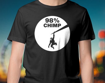 Chimps and humans share about 98% of their DNA unisex & women's t-shirt / monkey t-shirt / nature t-shirt / science / jungle / chimpanzee