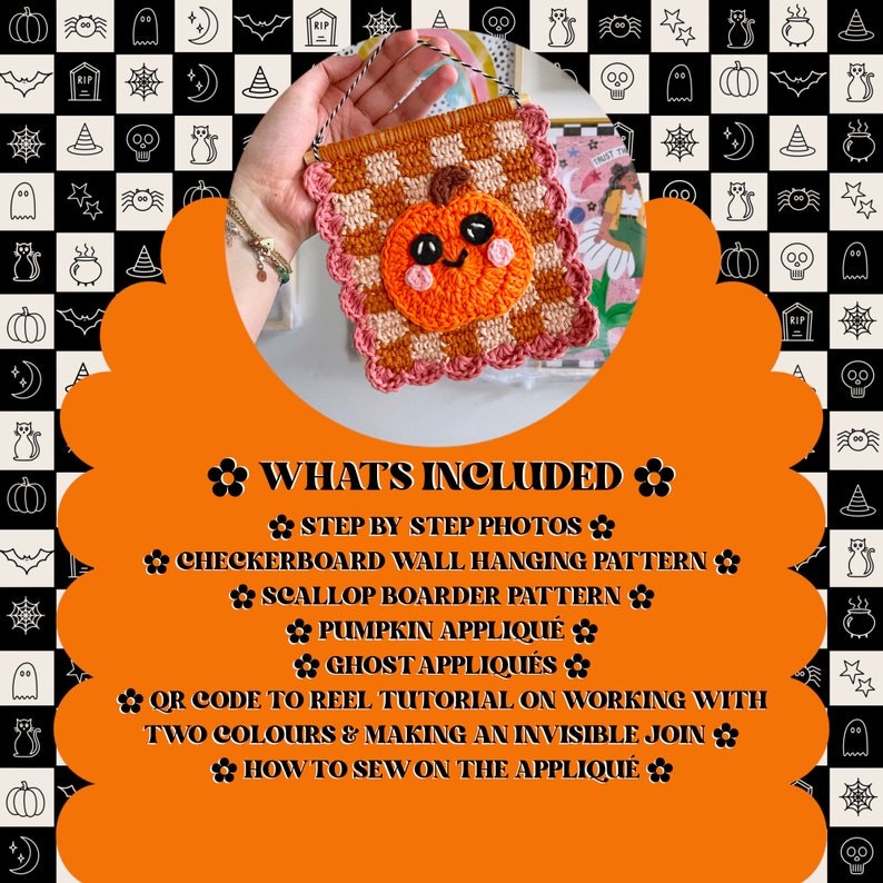 May include: A handmade crochet wall hanging featuring a pumpkin appliqu&eacute; on a checkered background. The banner has a scalloped border and includes the text "WHAT'S INCLUDED". The color palette includes orange, pink, and brown.