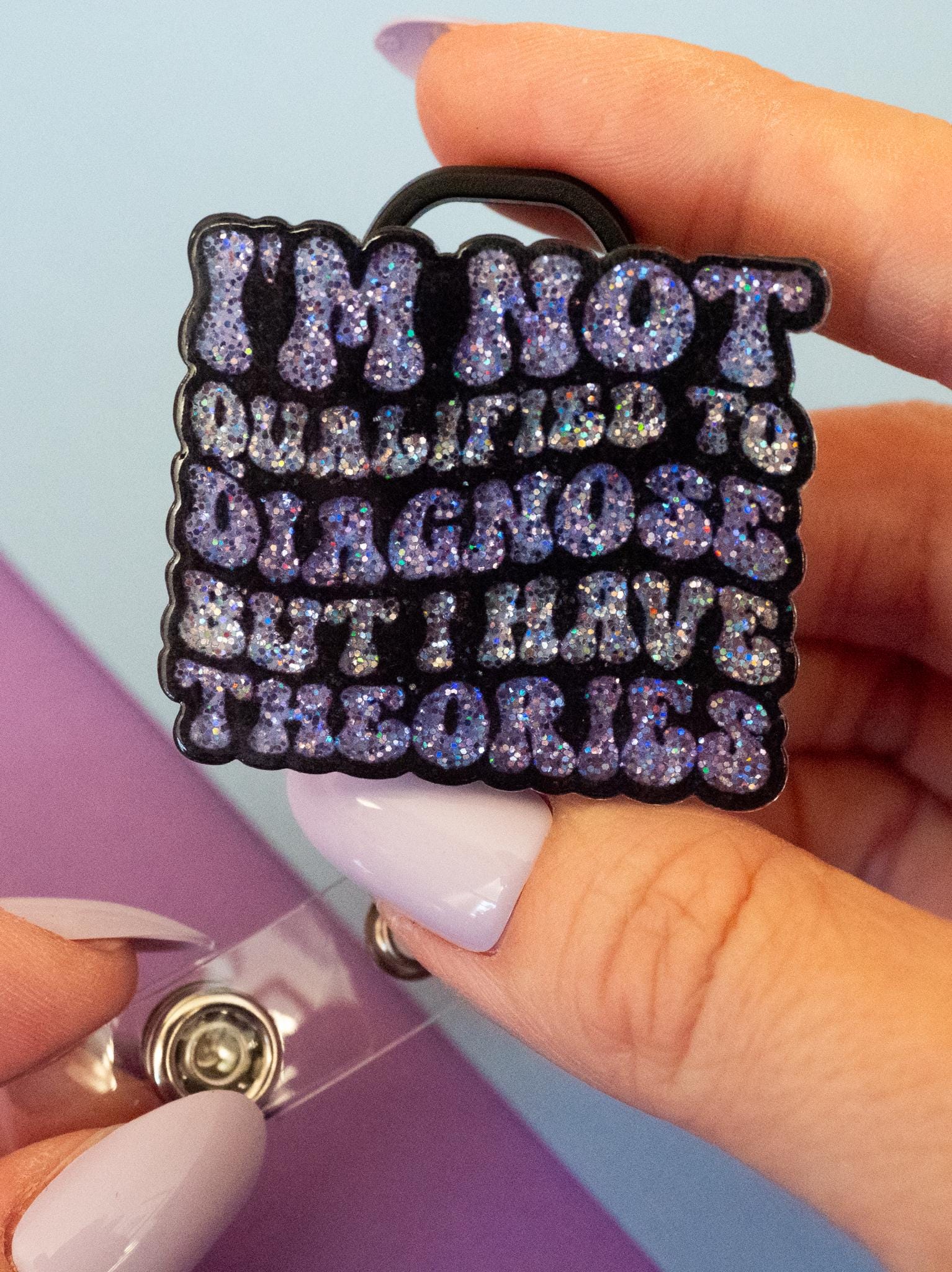 Funny Nurse Badge Reel - 'Not Qualified To Diagnose' Retractable ID Holder With Black Glitter