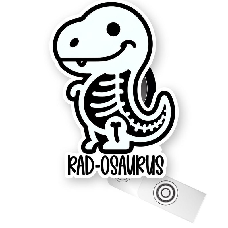 Rad Rax Dinosaur Sticker Radiology Rex Badge Reel Interchangeable Dinosaur X Ray Badge Holder ...