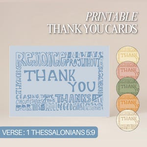 May include: Printable thank you cards with a blue background and a word cloud design that says "Rejoice Always Pray Without Ceasing Give Thanks In Jesus For This Is The Will Of God In Christ Jesus 1 Thessalonians 5:9". The cards are surrounded by four circular thank you cards in different colors.