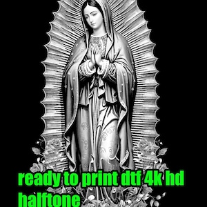 Pobierz półton Matki Bożej z Guadalupe virgen de Guadalupe dtf design Floral Virgin of Mexico digital download-for black clothes