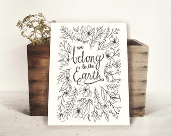 We Belong to the Earth, Print, Illustration, Lettering, Download