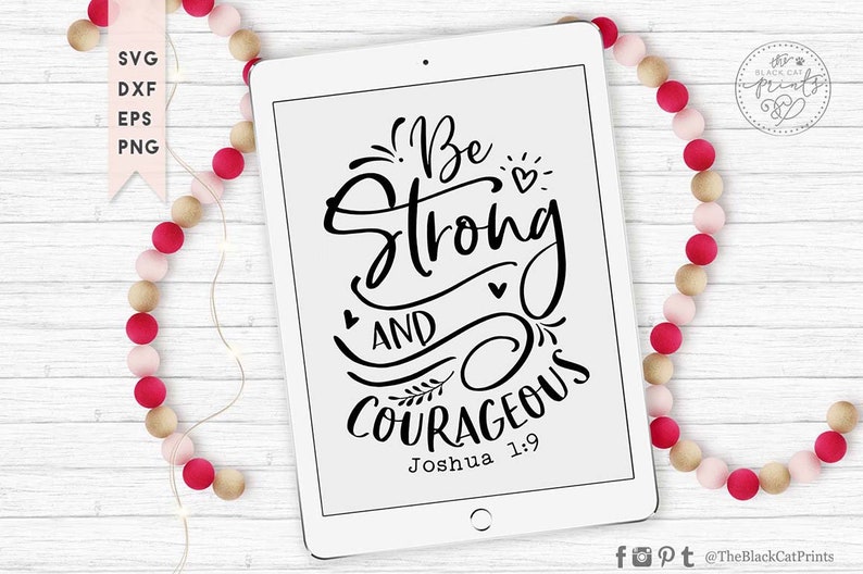 Download Be strong and courageous SVG file for Cricut Bible verse svg | Etsy