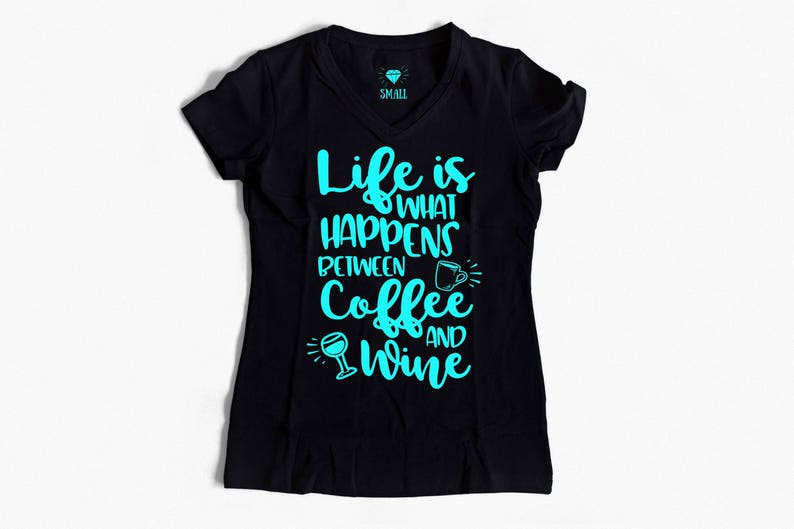 Download Life is what happens between coffee and wine SVG design ...