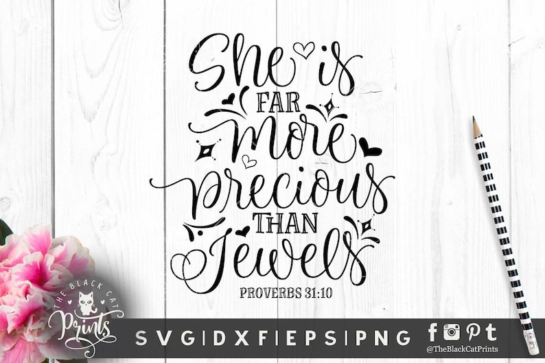 Download Proverbs 31:10 svg She is far more precious than jewels ...