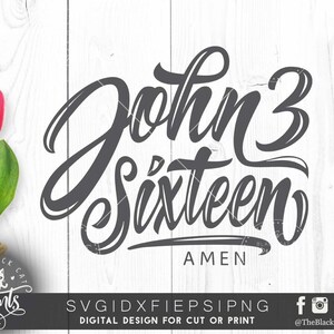 John 3 Sechzehn svg Vinyl Schnittdatei Christian SVG Datei für Cricut HTV Bibel vers SVG dxf Schneidedatei Print or cut Iron on svg John 3:16 Amen