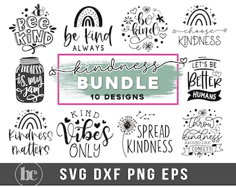 Kindness SVG Bundle | Kindness Bundle svg png for Cricut, Silhouette & Sublimation | Bee Kind svg | Kind Vibes svg | Kindness Quotes Bundle