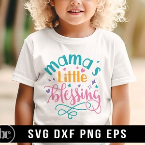 Pequena Bênção da Mamãe SVG PNG | Bebé Svg | Menino svg | Mãe svg | SVG recém-nascido | Novo bebê svg | Bebê svg | Camisa da Pequena Bênção svg