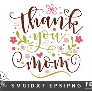 Grazie mamma svg dxf eps png Festa della mamma svg taglio file Primavera Floreale svg Carino mamma life cutting file per Cricut Cameo macchine da taglio