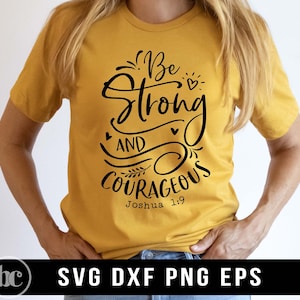 Bądź silny i odważny SVG | Werset biblijny svg | Przedszkole svg | Pismo Święte svg | Powiedzenie chrześcijańskie svg | Koszula chrześcijańska svg | Jozuego 1:9 svg