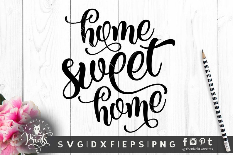 Home sweet home SVG design for cut Svg file Sayings svg | Etsy