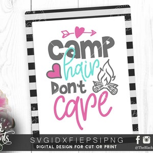 Camp hair svg file Campfire svg cut file Cricut svg cutting file Camping hair don't care svg dxf eps png Summer svg diciendo TheBlackCatPrints
