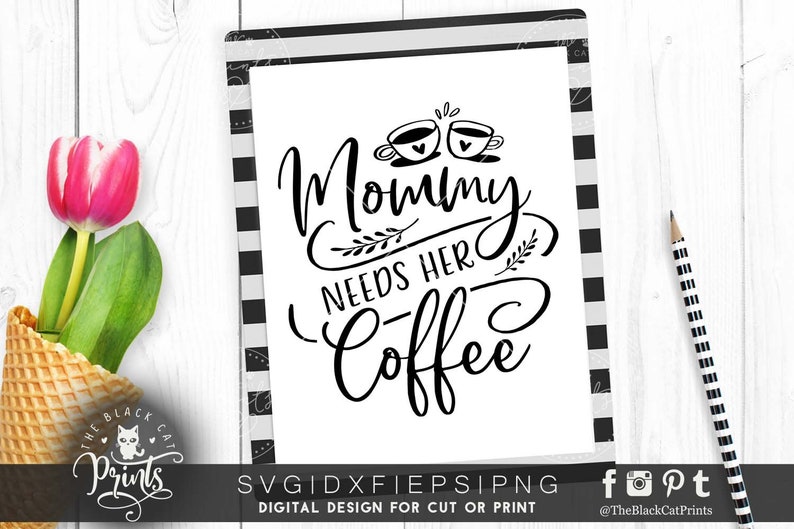 Mommy needs her coffee svg for cut Svg file sayings Svg | Etsy