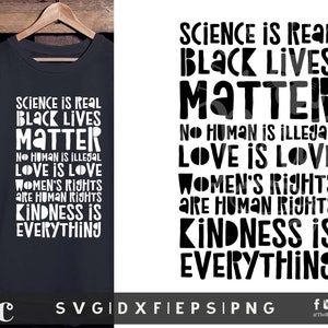 Science Is Real - BLM - Love Is Love svg cut file Human rights Anti racism Woman rights svg Social justice svg Cricut svg Sublimation png