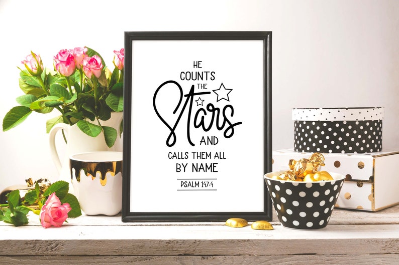He counts the Stars and calls them by name printable art Bible verse wall art print Christian home decor Scripture wall sign Psalm 147:4 image 2