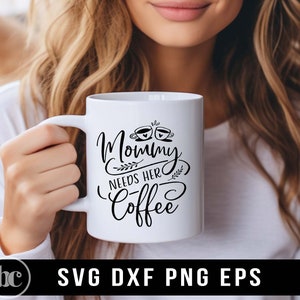 La mamma ha bisogno del suo caffè SVG PNG / Caffè in formato SVG / Madre in formato SVG / Mamma divertente in formato SVG / Mamma Vita in formato SVG / Mamma in formato SVG / La mamma ha bisogno di caffè in formato SVG / Modalità mamma in formato SVG