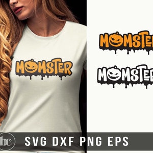 Momster SVG | Funny Mom svg | Halloween svg | Mom Halloween Costume | Halloween Shirt | Mama Halloween svg | Mom Fall svg | Mom Life svg png