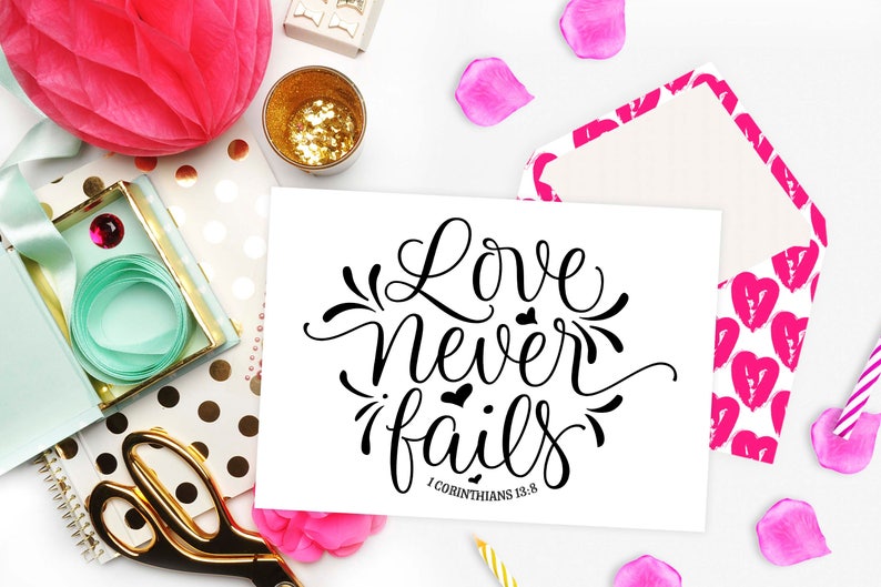 Love Never Fails SVG PNG Bible Verse svg Valentines Day svg Christian svg, Love Never Fails Sign svg, Valentines svg, Corinthians 13:8 image 3