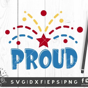 Orgulloso archivo de corte svg para Cricut Silhouette Máquinas de corte Diseño de sublimación Niños 4 de julio svg Día de la independencia archivo de corte Libertad americana