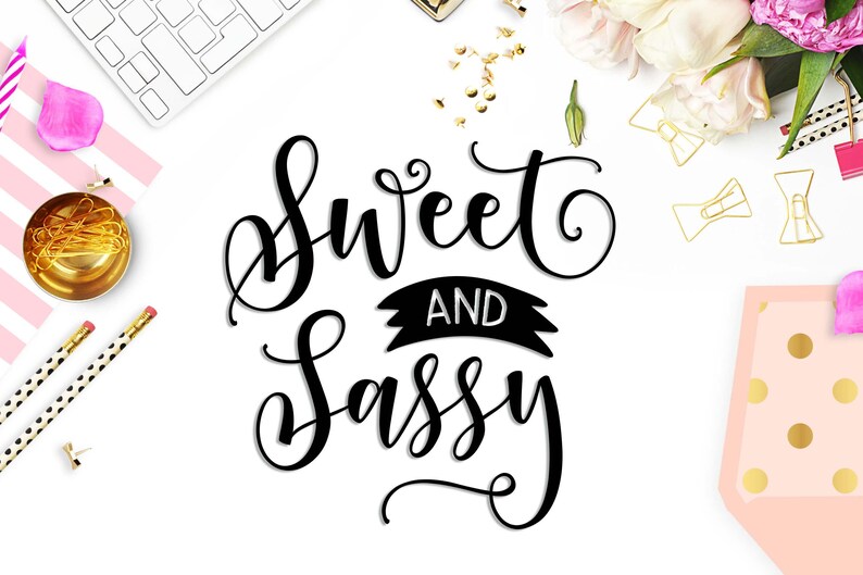 Free Free 84 Sweet And Sassy Svg Designs SVG PNG EPS DXF File