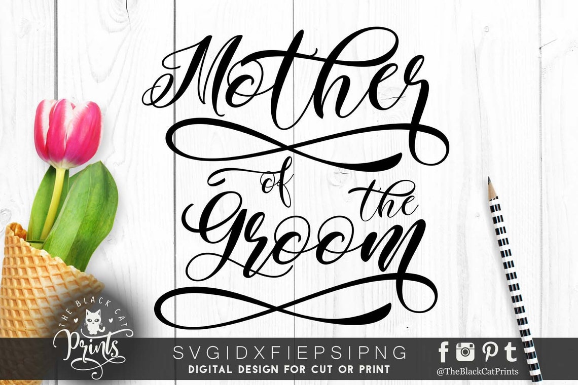 Free Free 181 Mother Of The Groom Svg Free SVG PNG EPS DXF File