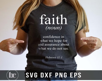 Bible Verse SVG PNG | Faith Definition svg | Bible Quote svg | Faith svg | Scripture svg | Christian svg | Christian Shirt svg | Faith png