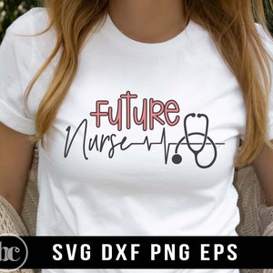 Futura enfermera SVG PNG / Futura camiseta de enfermera svg / Estudiante de enfermería svg / Escuela de enfermería svg / Enfermera en progreso / Vida de enfermera / Estetoscopio svg