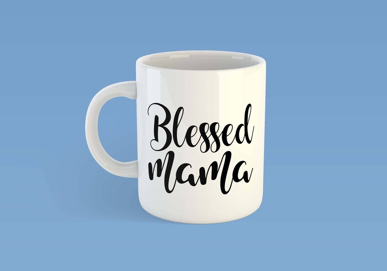 Blessed Mama SVG cutting file Mother's day svg Cricut file ...