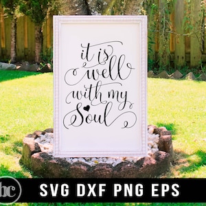 Está bien con mi alma SVG PNG / Verso bíblico svg / Christian svg / Christian Sign svg / Fe svg / Inspiración svg / Religioso svg