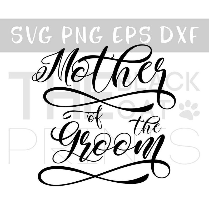 Free Free Mother Of Groom Svg 767 SVG PNG EPS DXF File