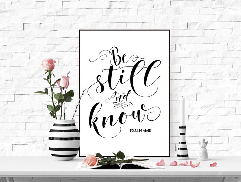 Be Still and Know Printable Wall Art Print Bible Verse Art Etsy