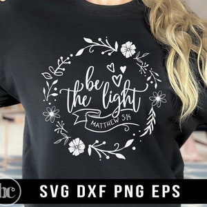 Seja a Luz SVG PNG | Versículo da Bíblia svg | Oração svg | Ore svg | Inspiracional svg | Coroa de Flores svg | Mateus 5:14 svg