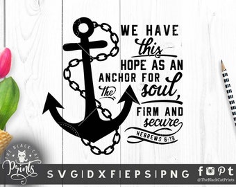 Bible verse SVG file for Cut Sayings SVG design Cricut files Scripture svg Cuttable files DXF designs Silhouette Anchor svg Hebrews 6:19