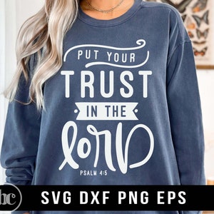 Pon tu confianza en el Señor SVG Archivo para Cricut / Verso bíblico SVG / Christian svg / Fe svg / Cita bíblica / Camisa cristiana svg / Salmo 4:5