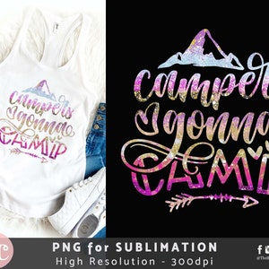 Campers Going to Camp Sublimation Design PNG / Camper Sublimation design download / Camping sublimación / Funny Camp Sublimation Transfer png