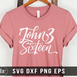 John 3:16 SVG For Shirts | Bible verse svg | Christian svg | Christian Shirt | Easter svg | Jesus svg | Loved svg | Religious svg For Cricut