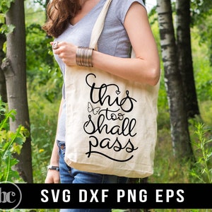 Esto también pasará archivo SVG para Cricut / Christian svg / Hope svg / Bible Verse svg / Cita motivacional svg / Esto también pasará signo svg
