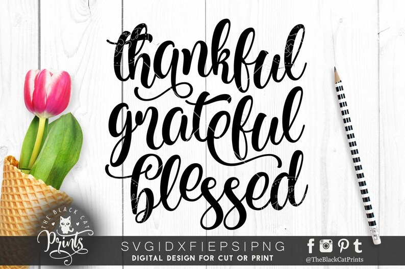 Download Thankful Grateful Blessed SVG file for Cricut Lettering ...