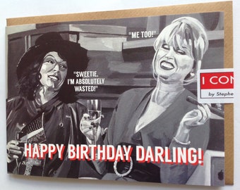 Ab Fab birthday card - for fans of Patsy & Edina