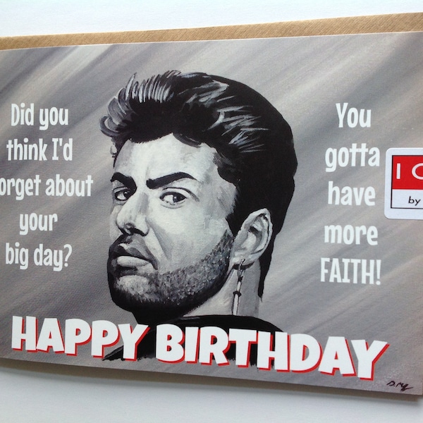 GEORGE MICHAEL birthday card - Wham birthday card - card for George Michael fans - Faith - Careless Whisper -  Wake Me up Before You Go Go!